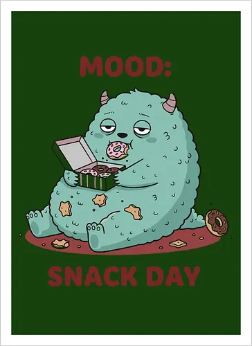 Mood: Snack Day Monster