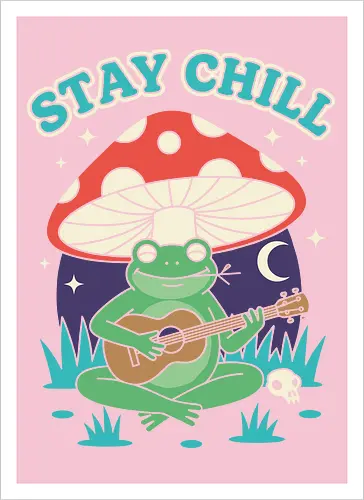 Stay Chill Frog Troubadour