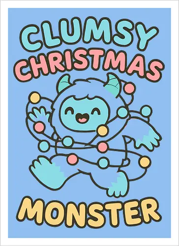 Clumsy Christmas Monster