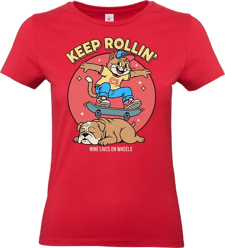 Keep Rollin': Nine Lives on Wheels - Skateboard cat, Keep Rollin', funny cat, retro skateboarding, bulldog, nine lives, cartoon graphic, skate culture, nostalgic, t-shirt design, art print, cool cat, skater gift, animal humor, 90s aesthetic - Standard T-Shirt (Women)