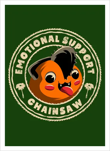 Emotional Support Chainsaw