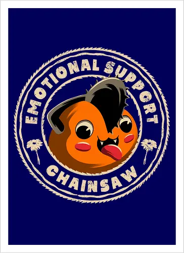 Emotional Support Chainsaw