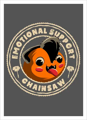 Emotional Support Chainsaw