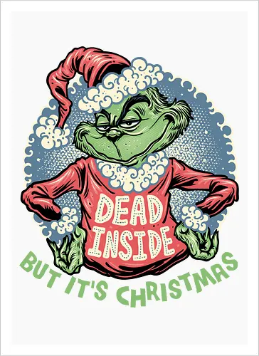 Dead Inside but its Christmas