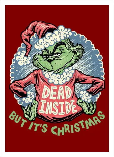 Dead Inside but its Christmas