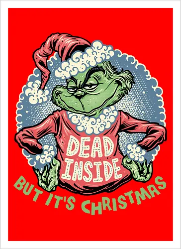 Dead Inside but its Christmas