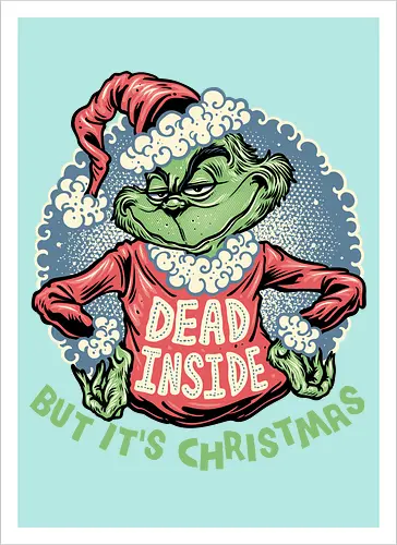 Dead Inside but its Christmas