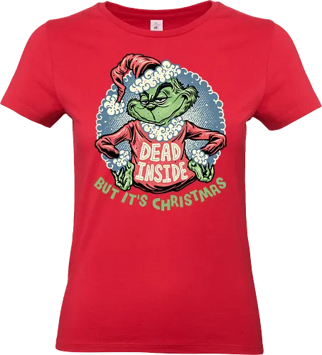 Dead Inside but its Christmas - Movie, film, Santa Claus, Christmas, Holidays, Xmas, Santa, funny, humor - Standard T-Shirt (Women)