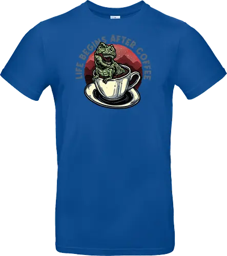 Life Begins After Coffee