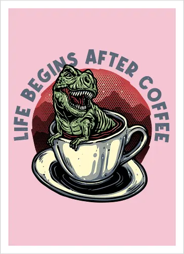 Life Begins After Coffee
