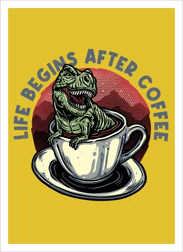 Life Begins After Coffee