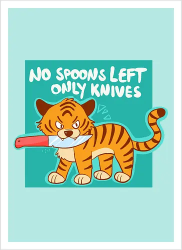No Spoons Tiger