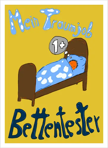 Traumjob Bettentester