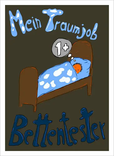Traumjob Bettentester