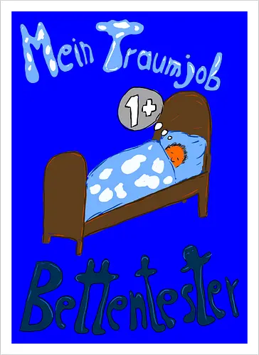 Traumjob Bettentester