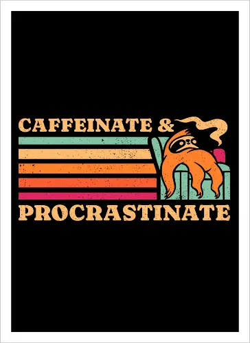 Caffeinate & Procrastinate Retro Sloth 