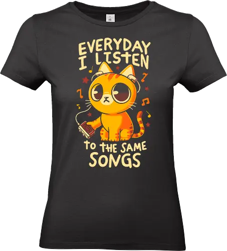 Everyday I Listen To The Same Songs - koalatees, koala, cat, music lover, cat lover, music, playlist, sad songs, same songs, headphone, emotional support, funny quote, retro music, loop songs - Standard T-Shirt (Women)