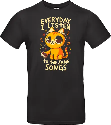 Everyday I Listen To The Same Songs