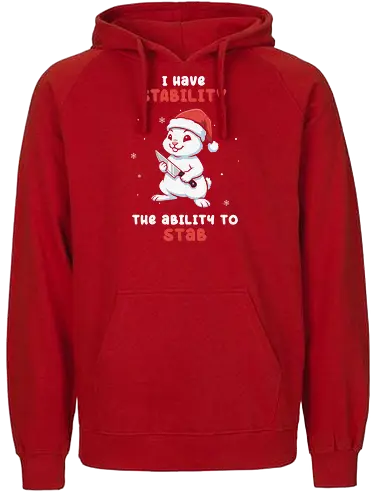 The Ability of the White Rabbit - christmas, I have stability, Sarcastic Humor, Scream, Dark Humor, Horror, Meme, Merry Christmas, Stab, Scary, Bunny, Funny, Rabbit - Fairtrade Hoodie