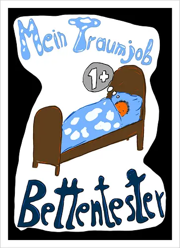 Traumjob Bettentester, mit weißem Hintergrund