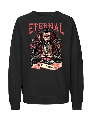 Eternal Thirst - Movie, film, novel, horror, monster, creature, characters, vampire - Fairtrade Sweatshirt