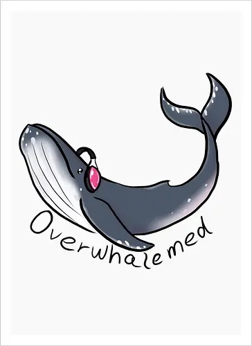 Overwhalemed