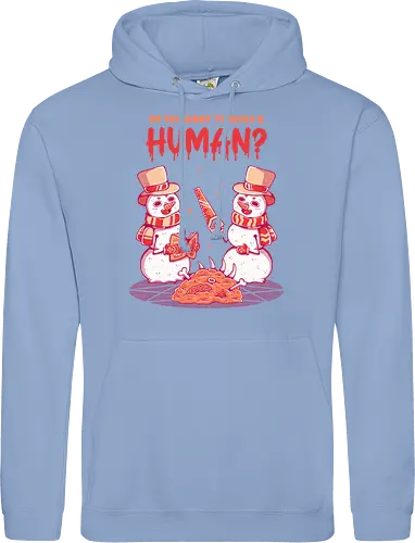 WANT TO BUILD A HUMAN?