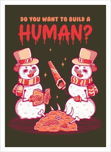 WANT TO BUILD A HUMAN?