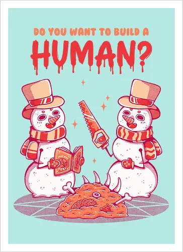 WANT TO BUILD A HUMAN?