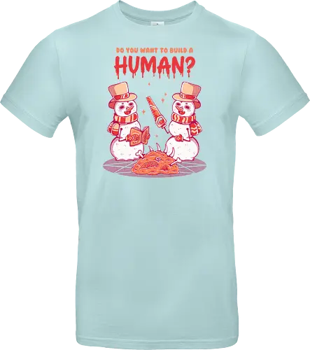 WANT TO BUILD A HUMAN?