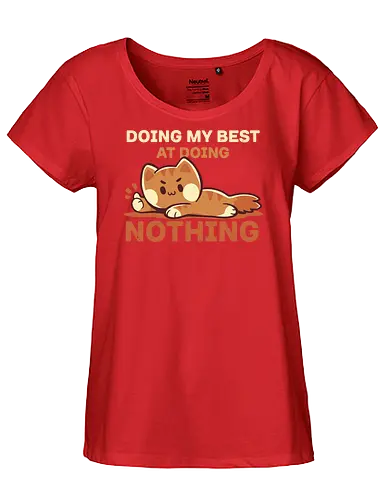Doing my Best at Doing Nothing - Mein Bestes geben, Bestes, tun, faule Katze, nichts tun, süße Katze, nachvollziehbar, Wochenendstimmung, Wochenende, weekend, procrastinate, procrastination, introverted, introvert, self care, fun - Fairtrade Girl Shirt