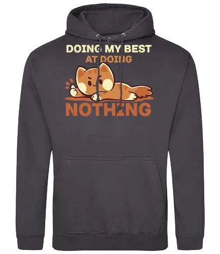 Doing my Best at Doing Nothing - Mein Bestes geben, Bestes, tun, faule Katze, nichts tun, süße Katze, nachvollziehbar, Wochenendstimmung, Wochenende, weekend, procrastinate, procrastination, introverted, introvert, self care, fun - Standard Hoodie