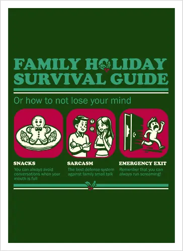 Family Holiday Survival Guide - Ironic Sarcasm Gift