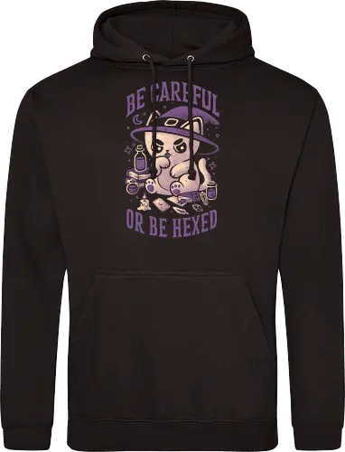 Be Careful Or Be Hexed