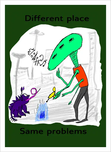 Different place, same problems