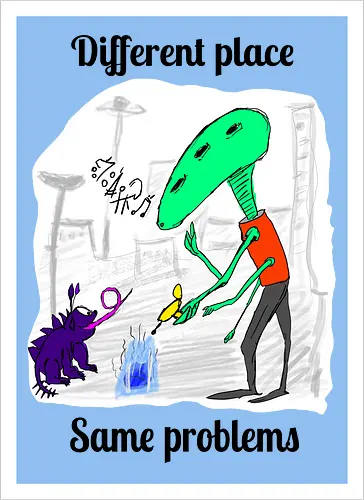 Different place, same problems