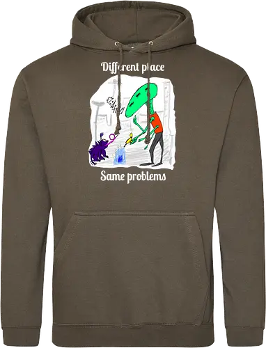 Different place, same problems, weiße Schrift