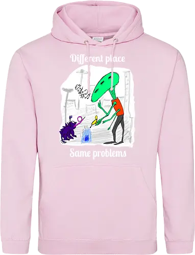 Different place, same problems, weiße Schrift