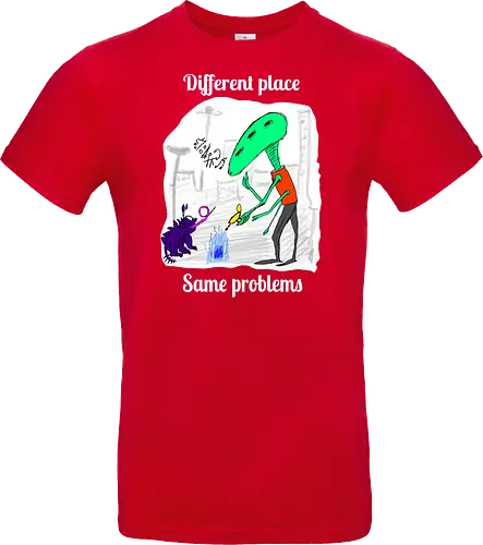 Different place, same problems, weiße Schrift