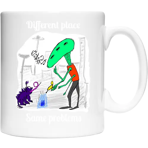 Different place, same problems, weiße Schrift