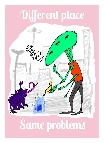 Different place, same problems, weiße Schrift