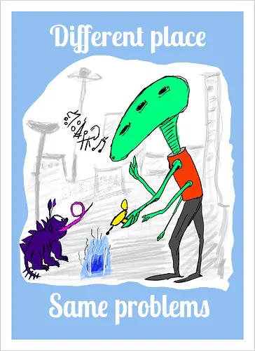 Different place, same problems, weiße Schrift