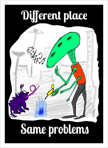 Different place, same problems, weiße Schrift