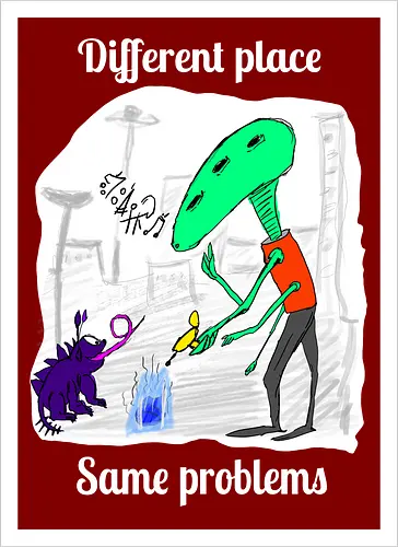 Different place, same problems, weiße Schrift