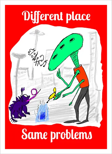 Different place, same problems, weiße Schrift