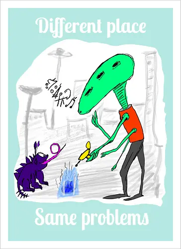 Different place, same problems, weiße Schrift