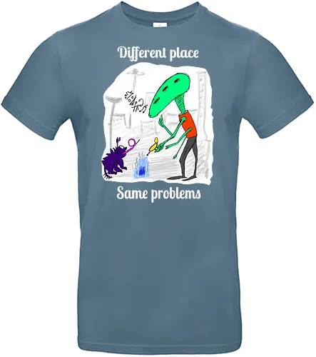 Different place, same problems, weiße Schrift - Außerirdische, Hund, Weltall - Standard T-Shirt