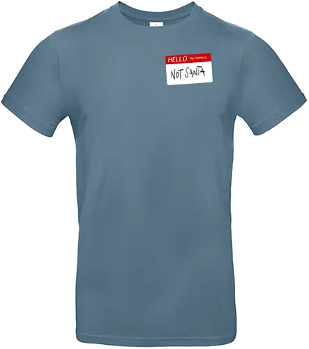 Not Santa - sarcasm, christmas, my name is, ot santa, funny, bad boy - Standard T-Shirt