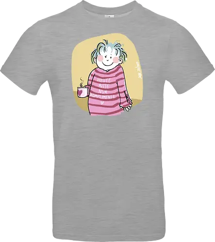 Heute bitte nur Komplimente..