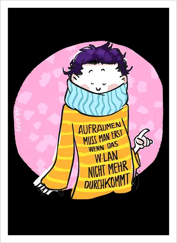 Aufräumen muss man erst, wenn das WLan nicht mehr durchkommt